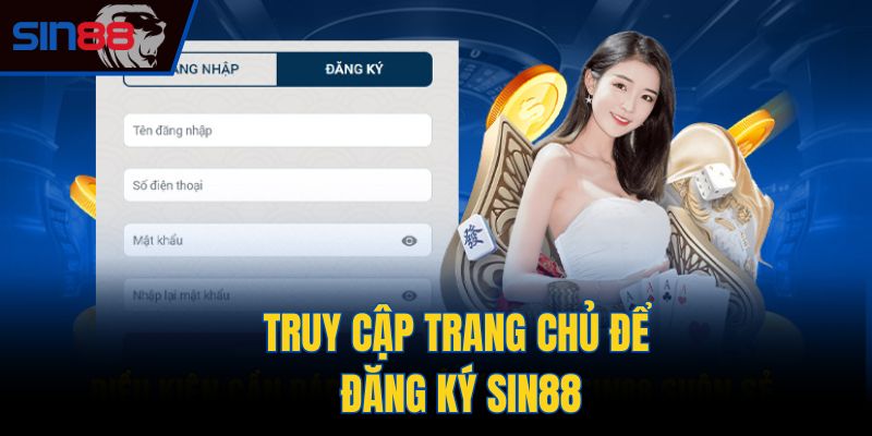 Truy cập trang chủ đề đăng ký Sin88