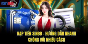 Nạp tiền sin88