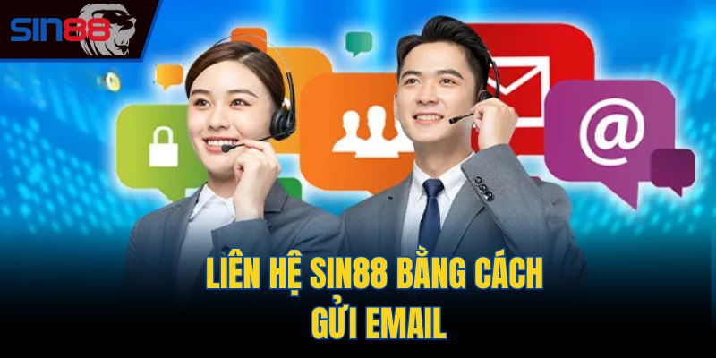 Liên hệ Sin88 bằng cách gửi email