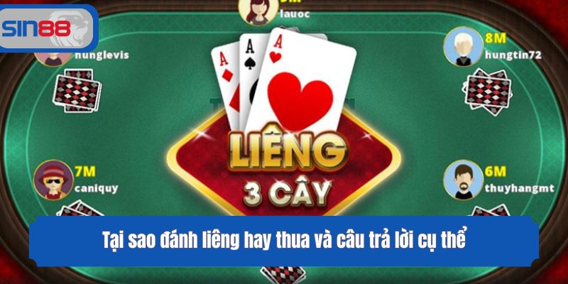 Tại sao đánh liêng hay thua và câu trả lời cụ thể